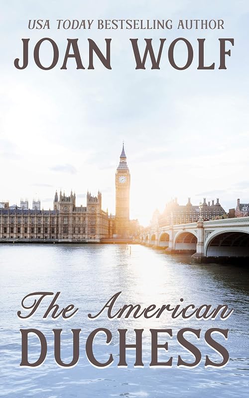 The American Duchess by Joan Wolf