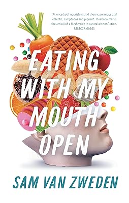 Eating With My Mouth Open