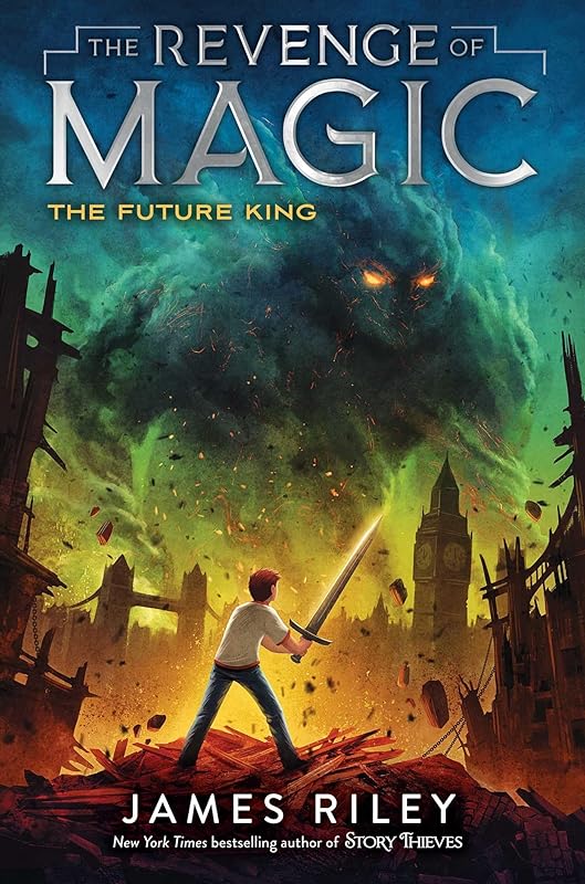 The Future King (3) (The Revenge of Magic) by James Riley