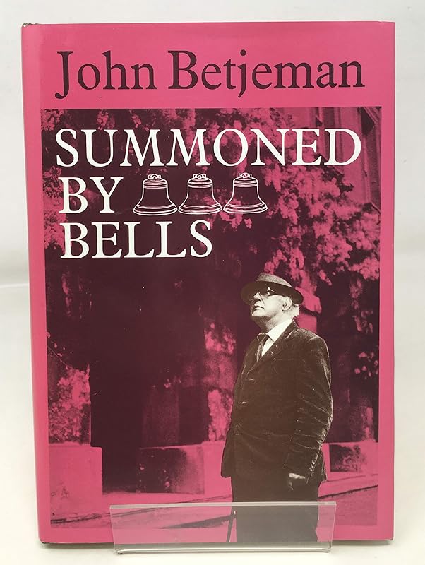Summoned by bells by John Betjeman