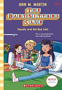 Claudia and the Bad Joke (The Baby-Sitters Club #19) by Ann M. Martin