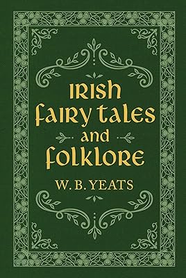 Irish Fairy Tales and Folklore