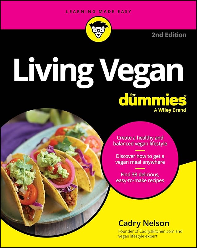 Living Vegan For Dummies by Cadry Nelson