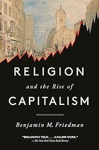 Religion and the Rise of Capitalism by Benjamin M. Friedman