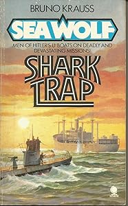 Sea Wolf : Shark Trap by Bruno Krauss