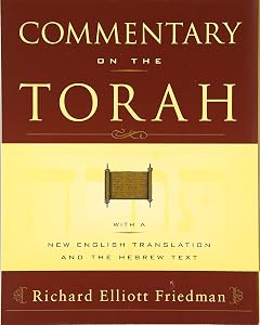 Commentary on the Torah by Richard Elliott Friedman