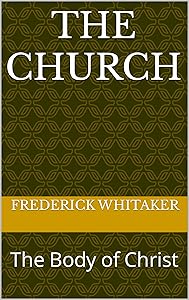 The Church: The Body of Christ