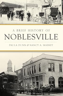 A Brief History of Noblesville