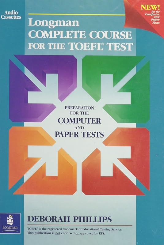 Longman Complete Course for the Toefl Test by Deborah Phillips
