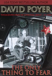 THE ONLY THING TO FEAR: A Novel of 1945