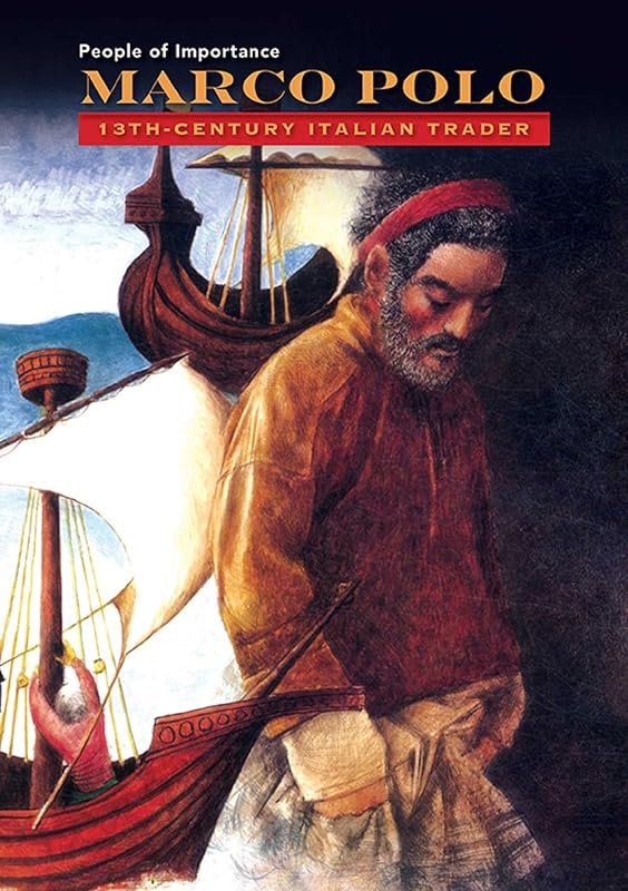 Marco Polo: 13th-Century Italian Trader by John Riddle