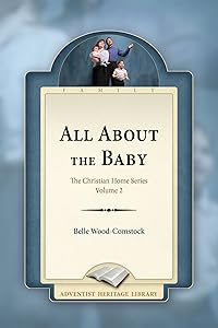 All About The Baby by Belle Wood-Comstock