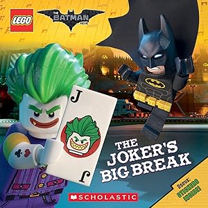 The Joker's Big Break (The LEGO Batman Movie) by Michael Petranek