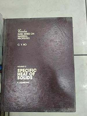 SPECIFIC HEAT OF SOLIDS (Cindas Data Series on Material Properties, Vol I-2)