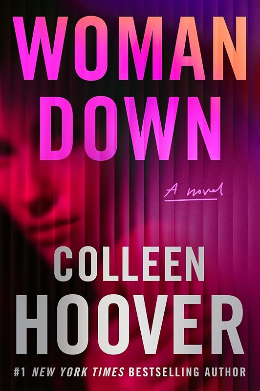 Woman Down: A Novel by Colleen Hoover