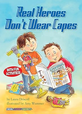 Real Heroes Don't Wear Capes (Social Studies Connects)