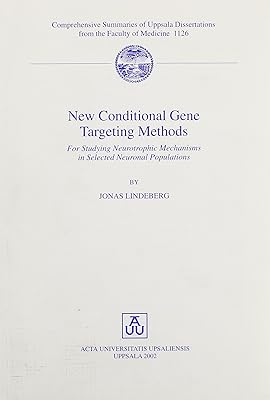 New Conditional Gene Targeting Methods: For Studying Neurotrophic Mechanisms in Selected Neuronal Populations (Comprehensive Summaries of Uppsala Dissertations from the Faculty of Medicine, 1126)