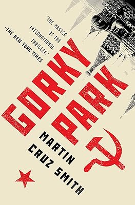 Gorky Park (The Arkady Renko Novels Book 1)