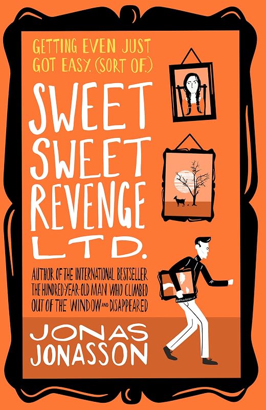 Sweet Sweet Revenge by Jonas Jonasson