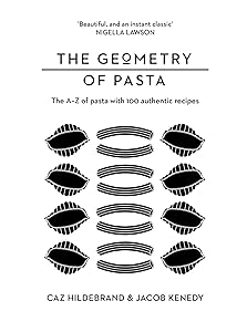The Geometry of Pasta by Jacob Kenedy