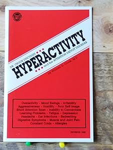 Dr. Crook Discusses Hyperactivity and the Attention Deficit Disorder by M.D. William G. Crook