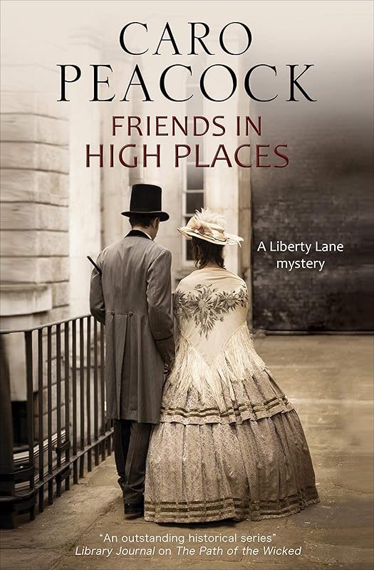 Friends in High Places (A Liberty Lane Mystery Book 7) by Caro Peacock