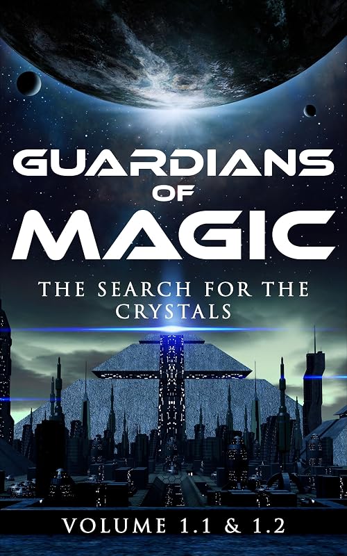 Guardians of Magic: The Search for the Crystals (Volume Book 1) by Jason Joseph Deleon