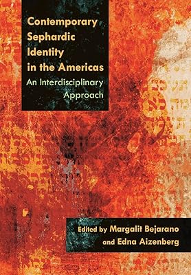 Contemporary Sephardic Identity in the Americas: An Interdisciplinary Approach (Modern Jewish History)