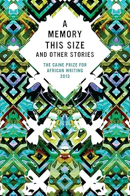 The Caine Prize for African Writing 2013