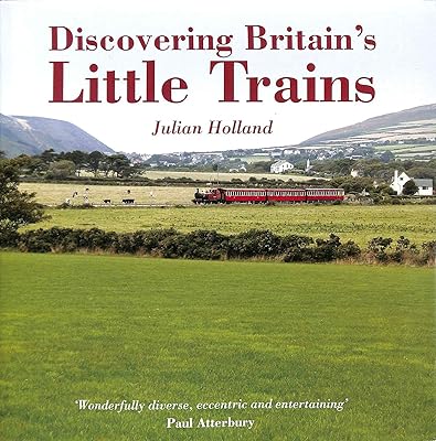 Discovering Britain's Little Trains