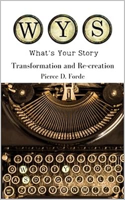What's Your Story : Transformation and Re-Creation