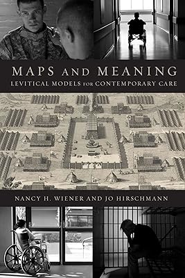 Maps and Meaning: Levitical Models for Contemporary Care