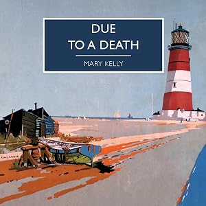 Due to a Death by Mary Kelly
