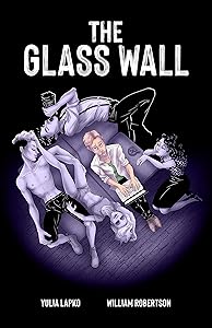 The Glass Wall by William Robertson