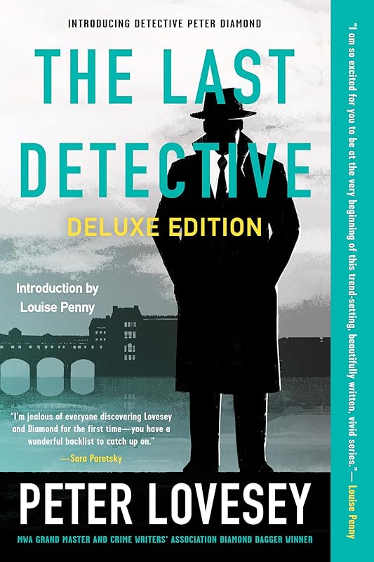 The Last Detective (Deluxe Edition) (Peter Diamond Book 1) by Peter Lovesey