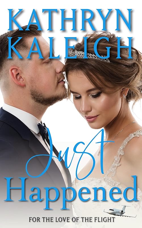 Just Happened: A Sweet Contemporary Romance (The Worthingtons) by Kathryn Kaleigh