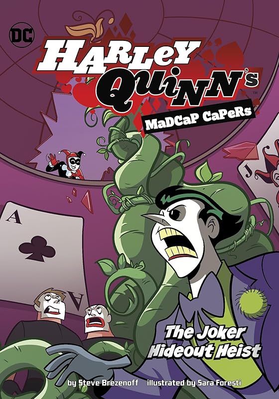 The Joker Hideout Heist (Harley Quinn's Madcap Capers) by Steve Brezenoff