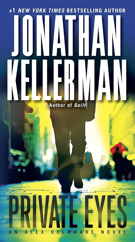 Private Eyes: An Alex Delaware Novel by Jonathan Kellerman