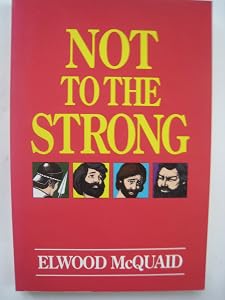 Not to the Strong