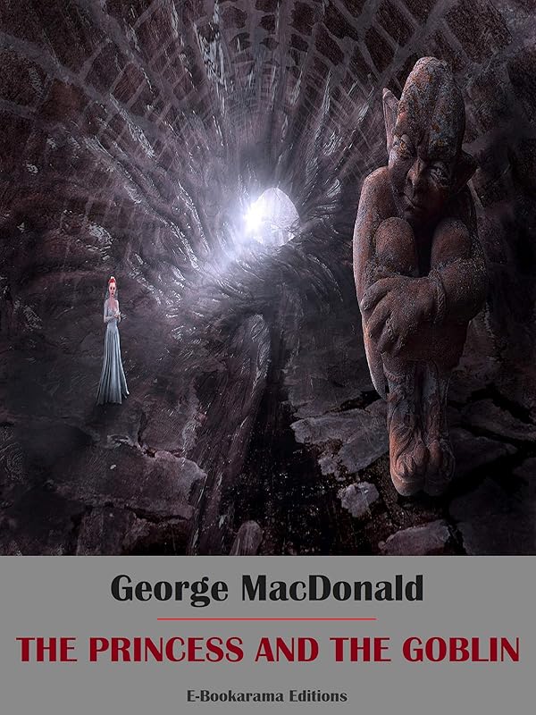 The Princess and the Goblin by George MacDonald
