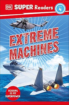 DK Super Readers Level 4 Extreme Machines