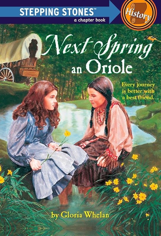Next Spring an Oriole (A Stepping Stone Book(TM)) by Gloria Whelan