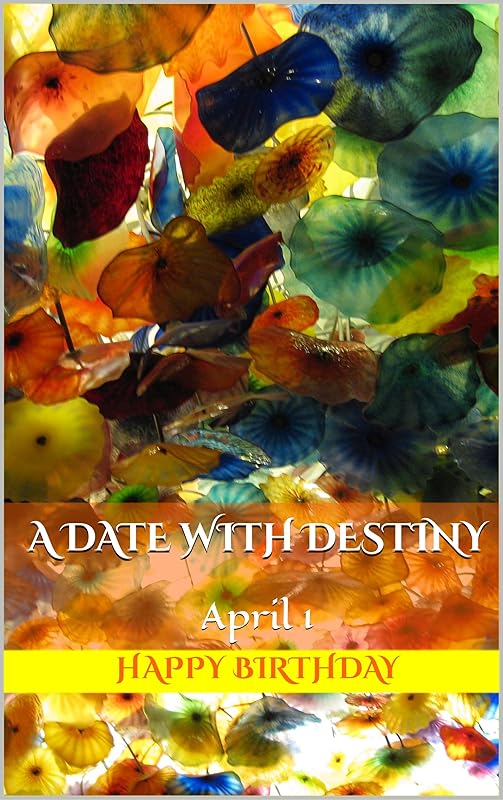 A Date With Destiny: April 1 by Lori Ridenour