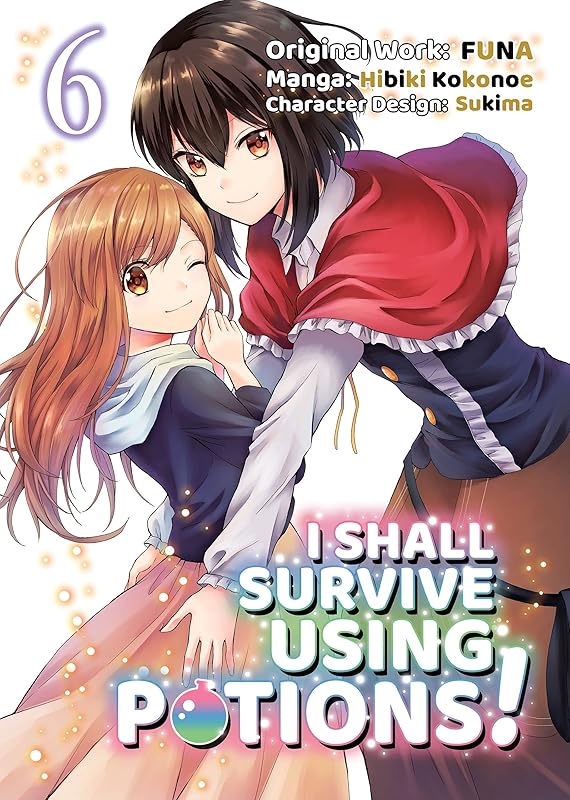 I Shall Survive Using Potions (Manga) Volume 6 (I Shall Survive Using Potions (Manga), 6) by FUNA