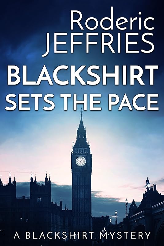 Blackshirt Sets the Pace (A Blackshirt Mystery Book 9) by Roderic Jeffries