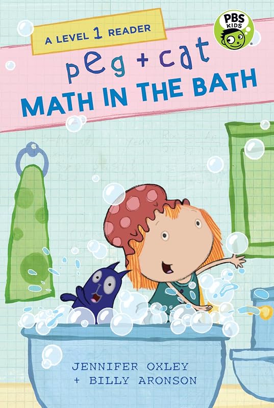 Peg + Cat: Math in the Bath: A Level 1 Reader by Jennifer Oxley