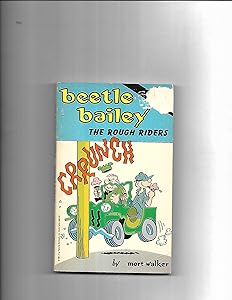 Beetle Bailey the Rough Riders (King Features Syndicates)
