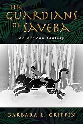The Guardians of Saveba: An African Fantasy