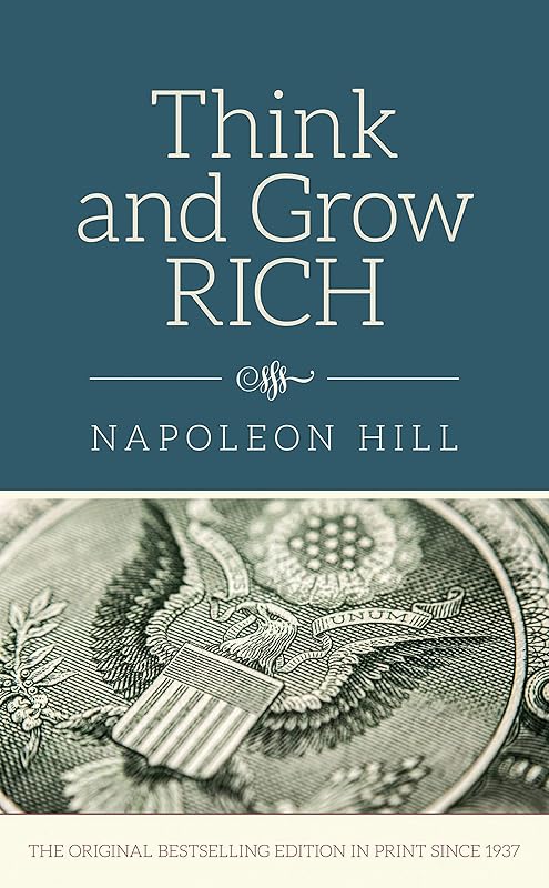 Think and Grow Rich by Napoleon Hill