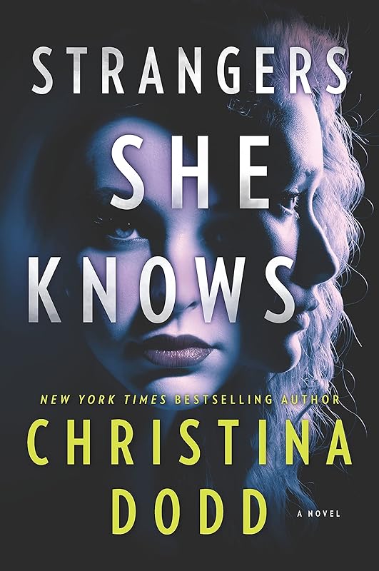 Strangers She Knows (Cape Charade Book 3) by Christina Dodd